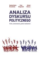 Analiza dyskursu politycznego. Autor: Brzezińska Monika Maria, Burgoński Piotr, Gierycz Michał. SmakLiter.pl Okładka książki Analiza dyskursu politycznego