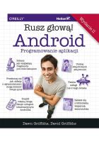 ANDROID PROGRAMOWANIE APLIKACJI RUSZ GŁOWĄ WYD. 2. Autor: Griffiths Dawn, Griffiths David J.. SmakLiter.pl Okładka książki ANDROID PROGRAMOWANIE APLIKACJI RUSZ GŁOWĄ WYD. 2