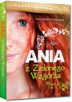 Ania z Zielonego Wzgórza. Autor: Montgomery Lucy Maud. SmakLiter.pl Okładka książki Ania z Zielonego Wzgórza