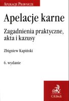 Okładka książki Apelacje karne. Zagadnienia praktyczne, akta i kazusy