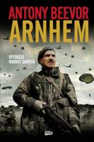 Arnhem. Autor: Antony Beevor. SmakLiter.pl Okładka książki Arnhem