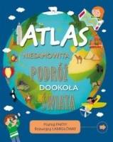 Okładka książki Atlas Niesamowita podróż dookoła świata