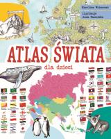 ATLAS ŚWIATA DLA DZIECI. Autor: Wolszczak Karolina. SmakLiter.pl Okładka książki ATLAS ŚWIATA DLA DZIECI