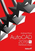 AUTOCAD 2019 PL PIERWSZE KROKI. Autor: Pikoń Andrzej. SmakLiter.pl Okładka książki AUTOCAD 2019 PL PIERWSZE KROKI