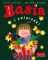 BASIA I ZWIERZAKI. Autor: Stanecka Zofia. SmakLiter.pl Okładka książki BASIA I ZWIERZAKI
