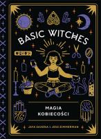 Okładka książki Basic Witches. Magia kobiecości