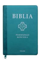 Biblia pierwszego Kościoła z paginatorami turkus. Autor: ks. prof.. Remigiusz Popowski SDB. SmakLiter.pl Okładka książki Biblia pierwszego Kościoła z paginatorami turkus