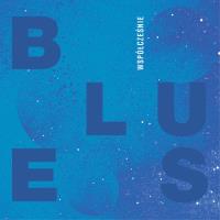 Blues współcześnie. Wydawca: MTJ. SmakLiter.pl Opakowanie Blues współcześnie