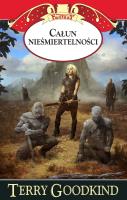 Całun nieśmiertelności. Autor: Terry Goodkind. SmakLiter.pl Okładka książki Całun nieśmiertelności