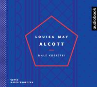 CD MP3 MAŁE KOBIETKI. Autor: Alcott Louisa May. SmakLiter.pl Okładka książki CD MP3 MAŁE KOBIETKI
