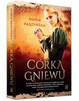 Córka gniewu. Autor: Paszyńska Maria. SmakLiter.pl Okładka książki Córka gniewu