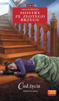 Okładka książki CUD ŻYCIA SIOSTRY ZE ZŁOTEGO BRZEGU TOM 29
