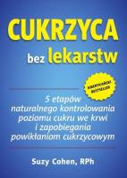 Cukrzyca bez lekarstw. Autor: Cohen Suzy. SmakLiter.pl Okładka książki Cukrzyca bez lekarstw