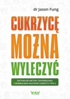 Cukrzycę można wyleczyć. Autor: Jason Fung. SmakLiter.pl Okładka książki Cukrzycę można wyleczyć