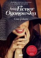 Czas pokaże BR w.2018. Autor: Anna Ficner-Ogonowska. SmakLiter.pl Okładka książki Czas pokaże BR w.2018