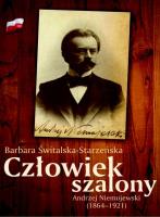 Człowiek szalony. Autor: Świtalska-Starzeńska Barbara. SmakLiter.pl Okładka książki Człowiek szalony