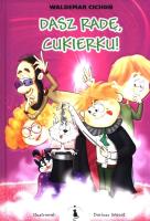 Dasz radę, cukierku!. Autor: Cichoń Waldemar. SmakLiter.pl Okładka książki Dasz radę, cukierku!