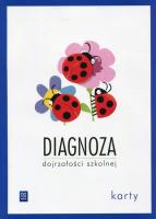 Diagnoza dojrzałości szkolnej Karty pracy Sześciolatek. Autor: Agnieszka Biela. SmakLiter.pl Okładka książki Diagnoza dojrzałości szkolnej Karty pracy Sześciolatek