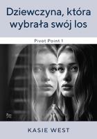 Dziewczyna, która wybrała swój los. Autor: Kasie West. SmakLiter.pl Okładka książki Dziewczyna, która wybrała swój los