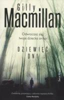 Dziewięć dni w.2018. Autor: Gilly MacMillan. SmakLiter.pl Okładka książki Dziewięć dni w.2018