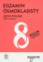 Egzamin ósmoklasisty Język polski Repetytorium. Autor: LARYSSA BUKOWSKA, Czarniecka-Rodzik Zofia. SmakLiter.pl Okładka książki Egzamin ósmoklasisty Język polski Repetytorium