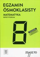 Egzamin ósmoklasisty. Matematyka. Repetytorium. Autor: EDYTA WARZECHA, Makowski Adam, Strawa Monika. SmakLiter.pl Okładka książki Egzamin ósmoklasisty. Matematyka. Repetytorium