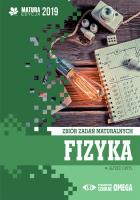 Fizyka Matura 2019 Zbiór zadań maturalnych. Autor: Ortyl A.. SmakLiter.pl Okładka książki Fizyka Matura 2019 Zbiór zadań maturalnych