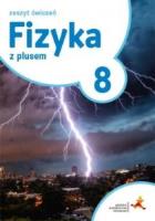 Fizyka SP 8 Z Plusem ćwiczenia GWO. Autor: Horodecki Krzysztof, Ludwikowski Artur. SmakLiter.pl Okładka książki Fizyka SP 8 Z Plusem ćwiczenia GWO