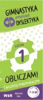 Gimnastyka umysłowa dyslektyka. Obliczam! Poziom 1. Autor: Bala Agnieszka. SmakLiter.pl Okładka książki Gimnastyka umysłowa dyslektyka. Obliczam! Poziom 1