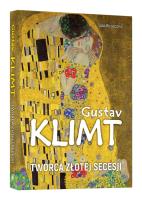 Okładka książki GUSTAV KLIMT TWÓRCA ZŁOTEJ SECESJI