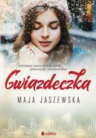 GWIAZDECZKA. Autor: Maja Jaszewska. SmakLiter.pl Okładka książki GWIAZDECZKA