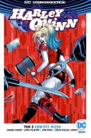 Harley Quinn Krwiste mięso, tom 3. Autor: Opracowanie zbiorowe. SmakLiter.pl Okładka książki Harley Quinn Krwiste mięso, tom 3