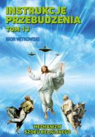 Instrukcje przebudzenia tom 13. Autor: Igor Witkowski. SmakLiter.pl Okładka książki Instrukcje przebudzenia tom 13