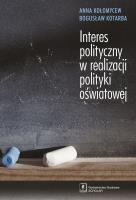 Okładka książki Interes polityczny w realizacji polityki oświatowej