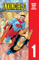 Invincible, tom 1. Autor: Kirkman Robert, Cory Walker, Ryan Ottley. SmakLiter.pl Okładka książki Invincible, tom 1