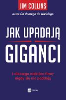 Okładka książki Jak upadają giganci