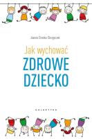 Okładka książki JAK WYCHOWAĆ ZDROWE DZIECKO