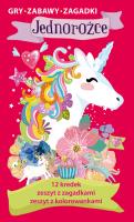 Okładka książki Jednorożce Gry zabawy zagadki Zestaw kreatywny z kredkami