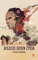 Jeszcze jeden dzień życia. Autor: Ryszard Kapuściński. SmakLiter.pl Okładka książki Jeszcze jeden dzień życia