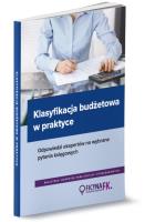 Klasyfikacja budżetowa w praktyce. Odpowiedzi ekspertów na wybrane pytania księgowych. Autor: Jarosław Jurga. SmakLiter.pl Okładka książki Klasyfikacja budżetowa w praktyce. Odpowiedzi ekspertów na wybrane pytania księgowych