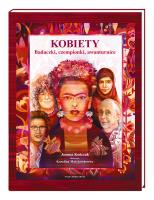 Kobiety. Badaczki, czempionki, awanturnice. Autor: Joanna Kończak. SmakLiter.pl Okładka książki Kobiety. Badaczki, czempionki, awanturnice