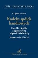 Kodeks spółek handlowych Tom II A. Spółka z ograniczoną odpowiedzialnością. Komentarz do art. 151-226. Autor: Pabis Robert, Wiśniewski Andrzej W.. SmakLiter.pl Okładka książki Kodeks spółek handlowych Tom II A. Spółka z ograniczoną odpowiedzialnością. Komentarz do art. 151-226
