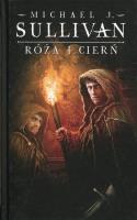 Kroniki Riyrii T.2 Róża i cierń. Autor: Sullivan Michael J.. SmakLiter.pl Okładka książki Kroniki Riyrii T.2 Róża i cierń