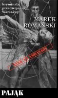 Kryminały przedwojennej Warszawy. Pająk. Autor: Romański Marek. SmakLiter.pl Okładka książki Kryminały przedwojennej Warszawy. Pająk