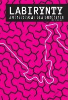 Okładka książki Labirynty antystresowe dla dorosłych.. cz.2