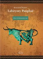 Labirynty Pasiphaë. Autor: Rejmer Kryzsytof. SmakLiter.pl Okładka książki Labirynty Pasiphaë