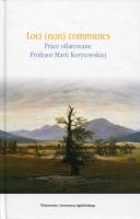 Opakowanie Loci(non) communes Prace ofiarowane Profesor Marii Korytowskiej