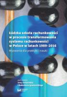 Okładka książki Łódzka szkoła rachunkowości w procesie transformowania systemu rachunkowości w Polsce w latach 1989-