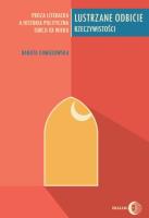 Lustrzane odbicie rzeczywistości. Autor: Chmielowska Danuta. SmakLiter.pl Okładka książki Lustrzane odbicie rzeczywistości