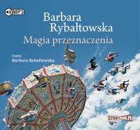 Magia przeznaczenia - Audiobook. Autor: Rybałtowska Barbara. SmakLiter.pl Okładka książki Magia przeznaczenia - Audiobook
